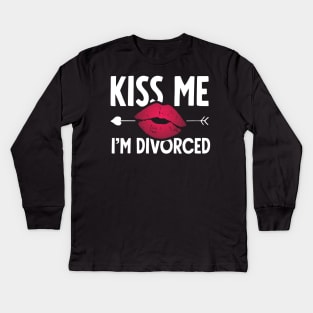 Kiss me I'm divorced Kids Long Sleeve T-Shirt